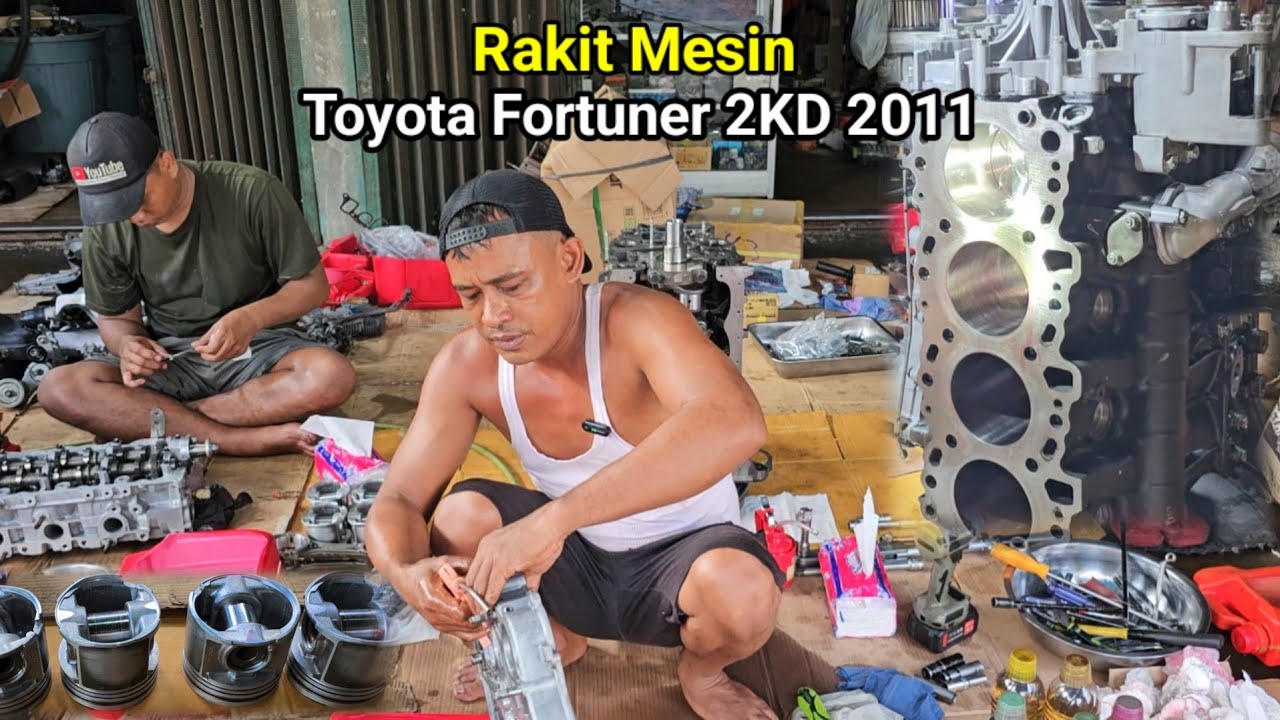 Rakit Mesin Toyota fortuner 2kd