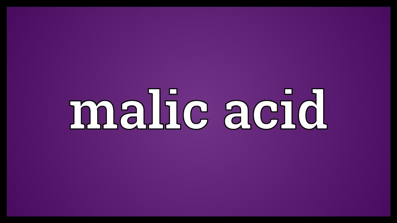 Malic Acid Meaning Youtube