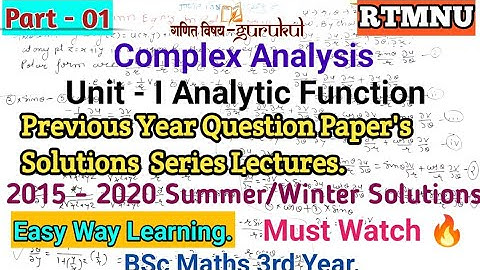 Complex Analysis l Analytic Functions Previous Year Questions And Solutions l Part - I l RTMNU Exams