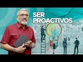 SER PROACTIVO | Sabiduría para la Vida - SALVADOR GÓMEZ (Predicador Católico)