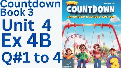 oxford countdown book class 3 Unit 4 Ex 4B | class 3 Unit 4 Ex 4B  Q#1 to 4💯 solution @ytacademy198