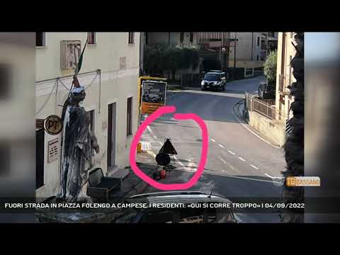 FUORI STRADA IN PIAZZA FOLENGO A CAMPESE. I RESIDENTI: «QUI SI CORRE TROPPO» | 04/09/2022