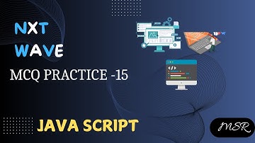 MCQ Practice -15| Todos Application 3 | javascript|CCBP | NxtWave | JS by MSR Coding