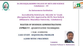 Case  Study : Sequencing Problem  n jobs with 3 Machines| Quantitative Techniques| SNS Institutions