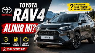 Toyota RAV4 Alınır mı? Toyota RAV4 Hybrid İncelemesi - Yorum ve Değerlendirme