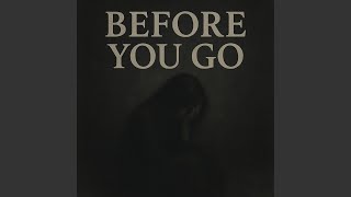 Download Lagu Before You Go Download Lagu Before You Go