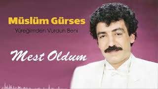 Mest Oldum Müslüm Gürses
