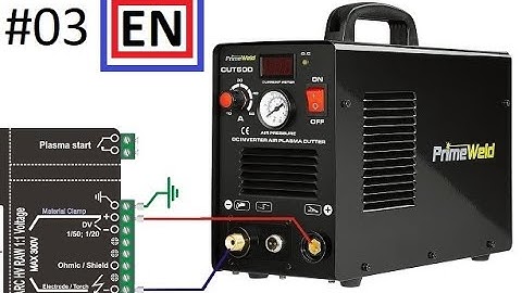 # 03 MyPlasm CNC Step by step EN - How to connect a plasma source