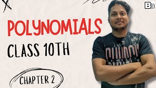 POLYNOMIALS | CHAPTER 2 | CLASS 10TH | 2024-2025