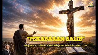 PEKABARAN SALIB|Seri Pelajaran Sekolah Sabat 2026|Triwulan 3|-SR samros_