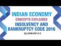 INSOLVENCY AND BANKRUPTCY CODE, 2016 | INDIA'S BEST ECONOMY CLASSES | SPEED ECONOMY | NEO IAS