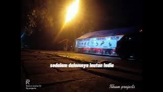 sedalam dalamnya lautan India story'WA yang sedang sedang saja