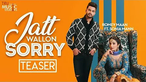 Jatt Wallon Sorry (Official Video)| Rommy Maan ft. Sonia Maan | Latest Punjabi Songs 2019