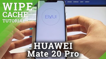 How to Wipe Cache on HUAWEI Mate 20 Pro - Reset Cache Partition