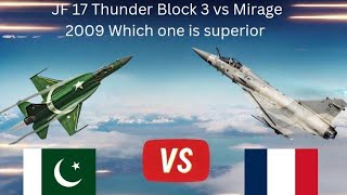 Comparison Between Jf 17 Thunder Block 3 Vs Mirage 2009Ultra Defence