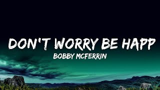 1 Hour |  Bobby McFerrin - Don't Worry Be Happy (Lyrics)  | Lyrics Finale