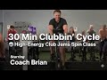 🪩🎉 30 Min Clubbin’ Cycle: High-Energy Club Jams Spin Class with Coach Brian 🔥