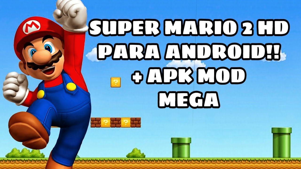 Descargar e Instalar Super Mario 2 HD Para Android Full