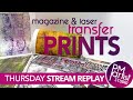 Unlock Gel Print Transfers Magazine &amp; Laser Prints