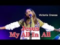 VICTORIA ORENZE - Jesus My All And All