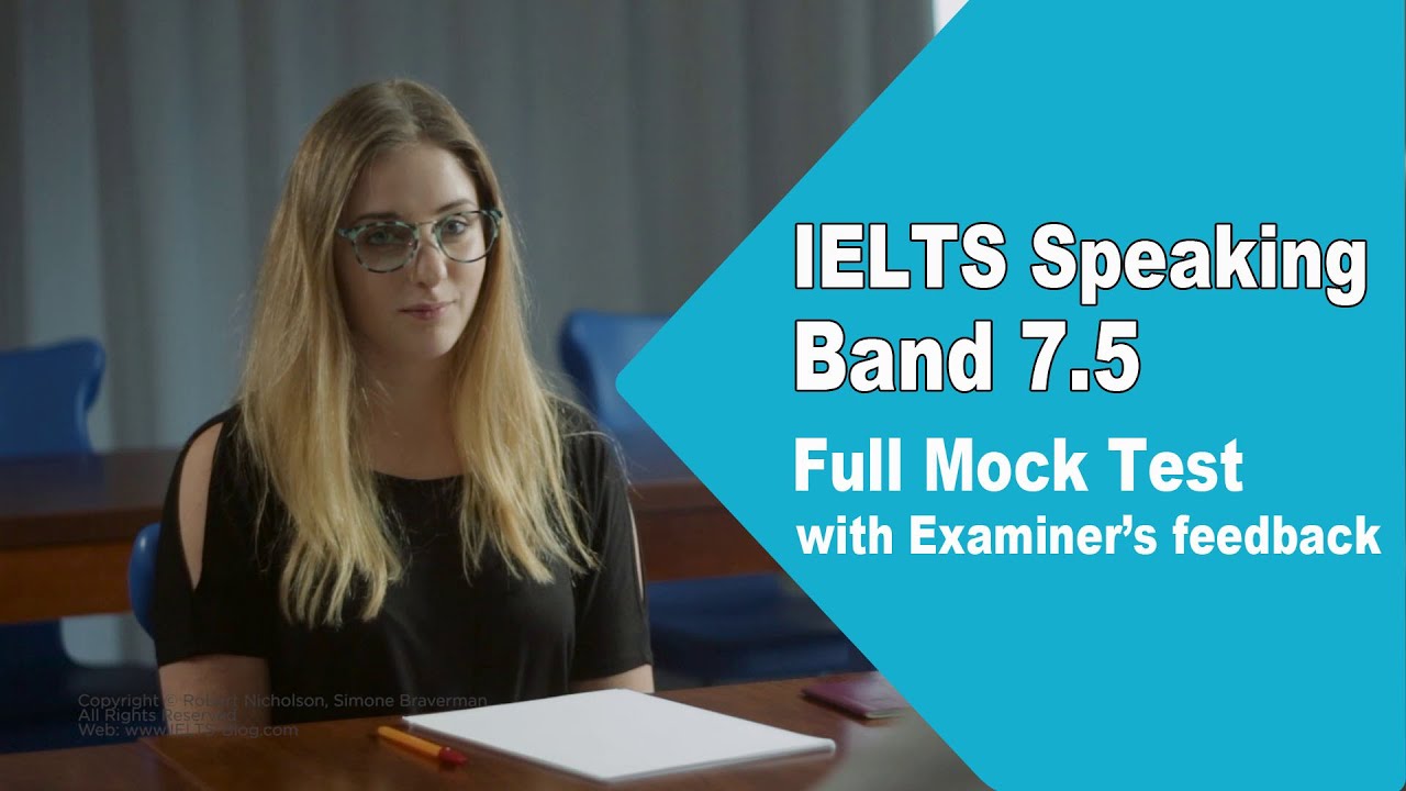 IELTS Full Speaking Test Band 7.5 with Examiner's Comments - YouTube