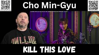 First Time Reaction - Cho Min Gyu - Kill This Love | COVER BLACKPINK Harry Potter Ver