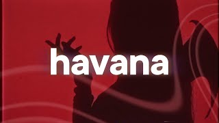Camila Cabello - Havana ❤️ (slowed & reverb)