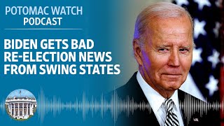 Joe Biden Gets Bad Re-Election News From Swing States | Potomac Watch Podcast: WSJ Opinion