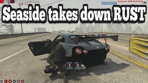 Seaside takes down RUST | No-Pixel 3.1