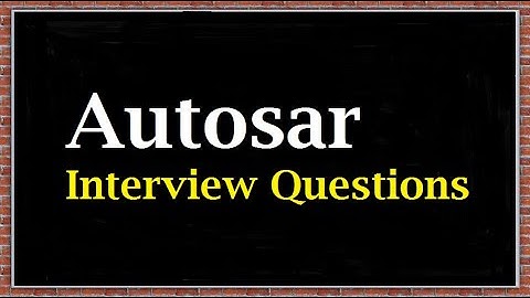 Autosar Interview Questions