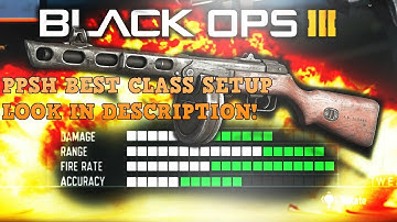 BO3 Best PPSH Class Setup??????