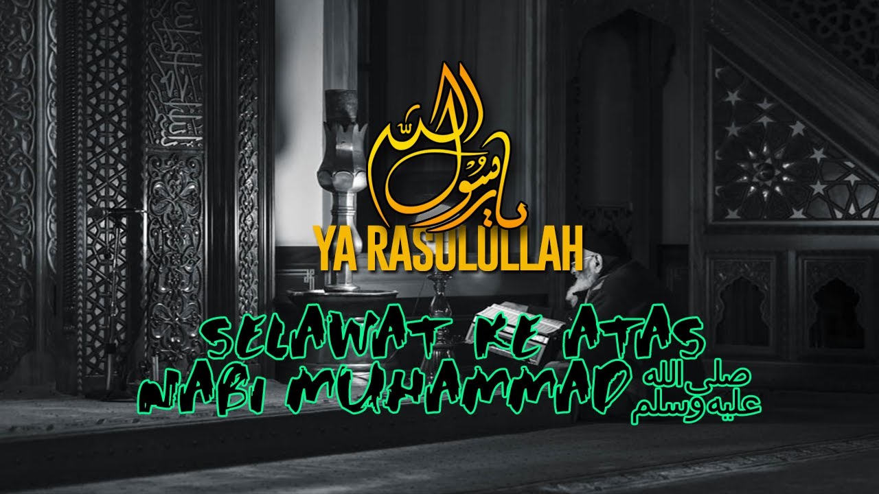 selawat keatas nabi muhammad s.a.w selawat keatas nabi muhammad s.a.w