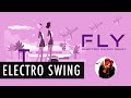 11 Acorn Lane - Fly (Electro Swing Remix)