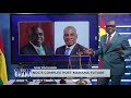 Asiedu Nketia for Referee, Mahama for VAR & more - Adom-Otchere reacts to NDC contest
