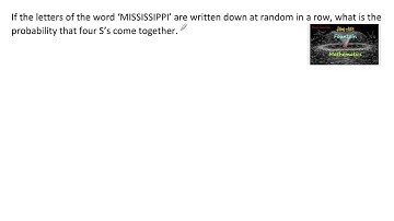 If the letters of the word MISSISSIPPI written down at random |VSAQ|Probability|RD Sharma|11|CBSE|