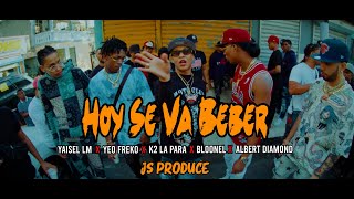 Hoy Se Va Bebe - Yaisel LM  ❌YEO FREKO ❌ El Bloonel ❌ Albert Diamond ❌ K2 La Para Musical