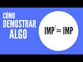 Cómo hacer una Demostración en Matemáticas 📝