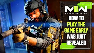 Yes, YOU Can PLAY MODERN WARFARE 2 EARLY... Here's How... (New MW2 Campaign Early Access Details)
