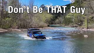 Don't Be THAT Guy  Off Road and Camping in the Ozarks