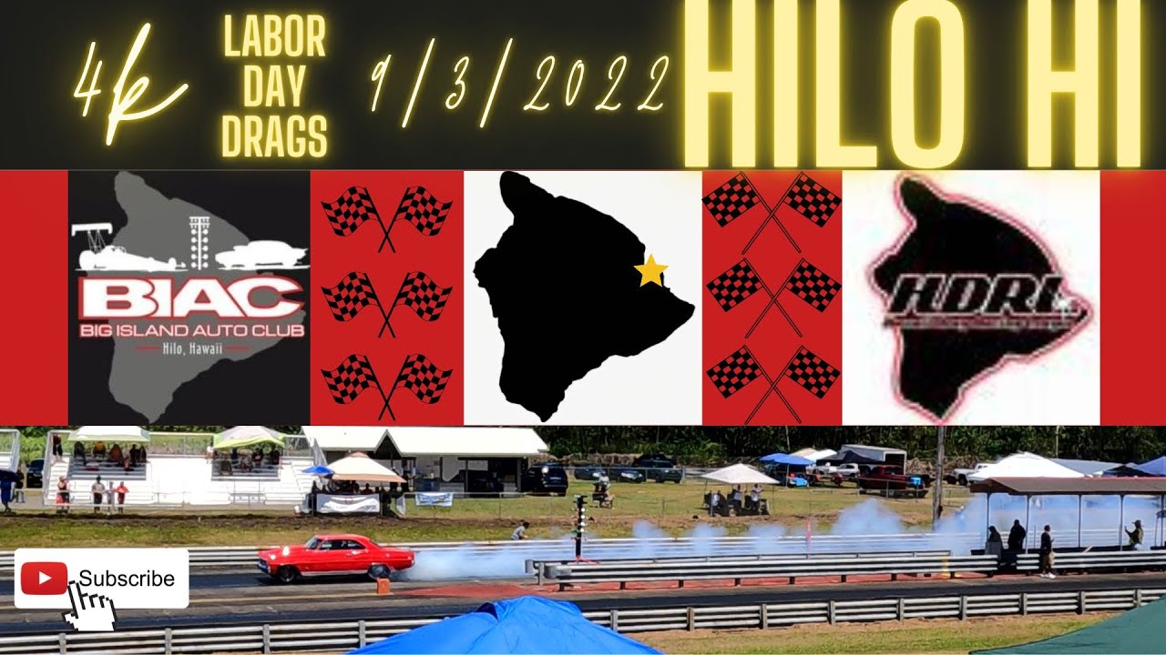 Labor Day Drags 2022 Hilo Hawaii 