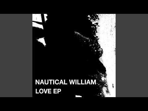 Nautical William — She's Been Changin'
