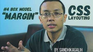 CSS Layouting - #4 Box Model : Margin