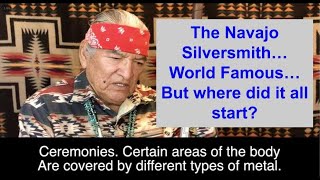 Navajo Silversmith, How did it all start?