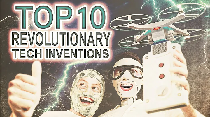 🚀 "Top 10 Revolutionary Tech Inventions That Will Blow Your Mind!" 💡