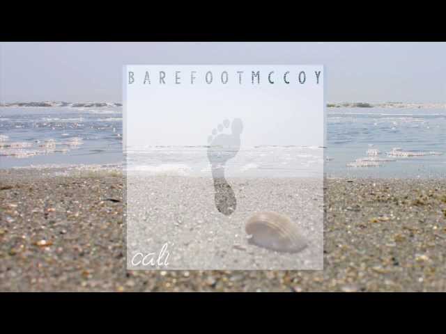 Barefoot McCoy - Cali