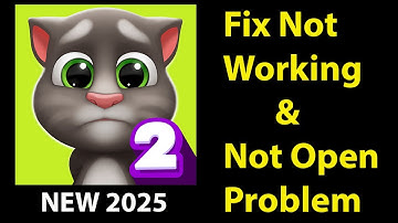 How To Fix Talking Tom 2  App Not Working | Talking Tom 2  Not Open Problem | PSA 24