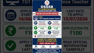 DSSSB TGT Computer Teacher Form Fill Up 2026 | DSSSB New Vacancy 2026 | DSSSB Apply Last Date