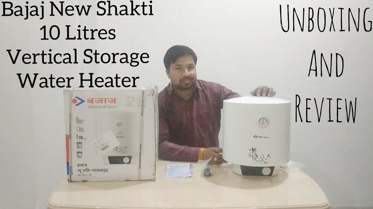 Bajaj New Shakti Glasslined 10 Litres Vertical Water Heater | Unboxing And  Review - YouTube