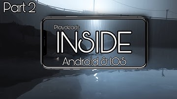 Playing Playdeads Inside |Part2 On Android & iOS