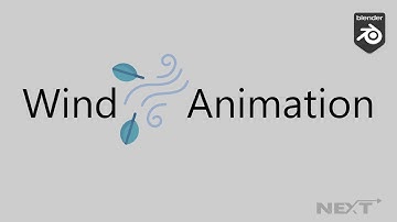 Wind Animation in Blender 3D | Next